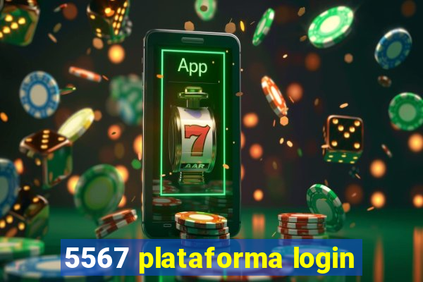 5567 plataforma login